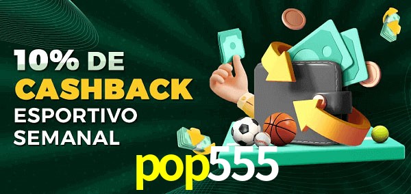 10% de bônus de cashback na pop555