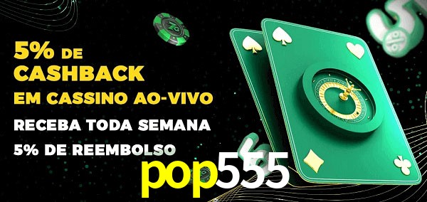 Promoções do cassino ao Vivo pop555